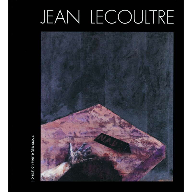 Catalogue Jean Lecoultre| Fondation Pierre Gianadda, Martigny