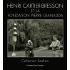 Catalogue de l'exposition "Henri Cartier-Bresson - Collection Sam, Lilette et S. Szafran" | Fondation Pierre Gianadda, Martigny