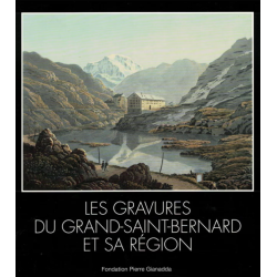 Catalogue de l'exposition "Les gravures du Grand-Saint-Bernard et sa région" | Fondation Pierre Gianadda, Martigny