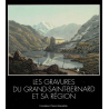 Catalogue de l'exposition "Les gravures du Grand-Saint-Bernard et sa région" | Fondation Pierre Gianadda, Martigny
