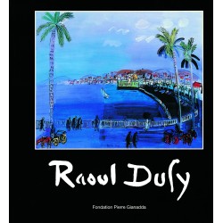 Catalogue de l'exposition "Raoul Dufy" | Fondation Pierre Gianadda, Martigny