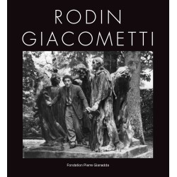 Catalogue de l'exposition "Rodin - Giacometti" | Fondation Pierre Gianadda, Martigny