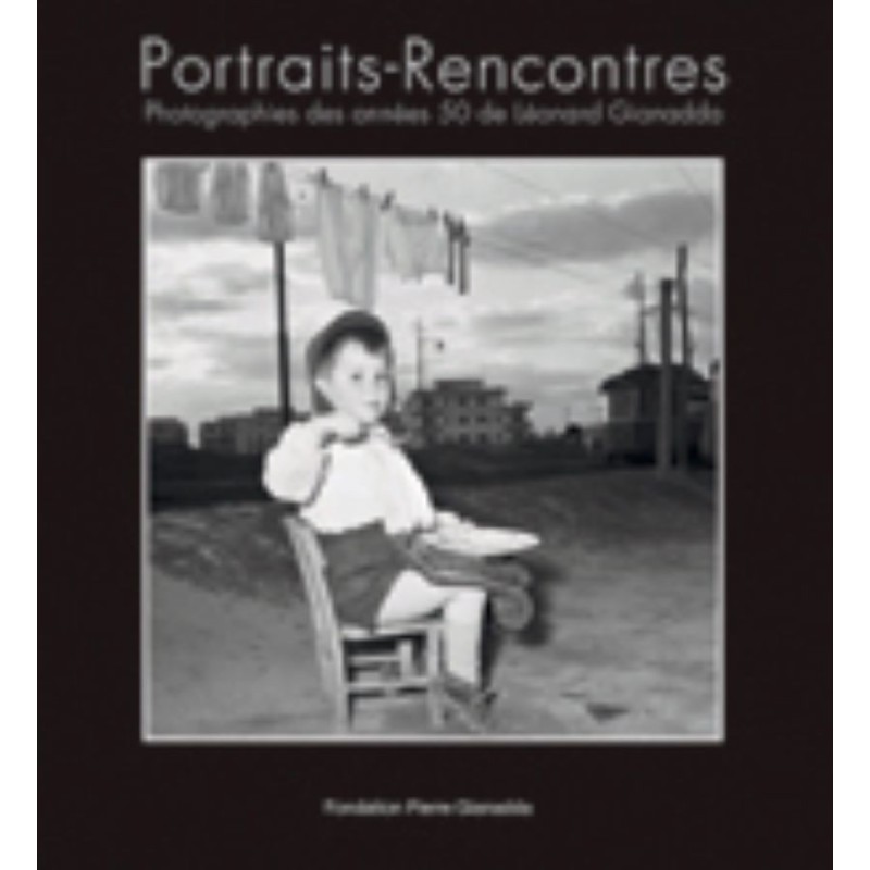 Léonard Gianadda, Portraits-Rencontres