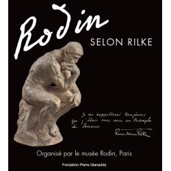 Catalogue de l'exposition "Rodin selon Rilke" | Fondation Pierre Gianadda, Martigny